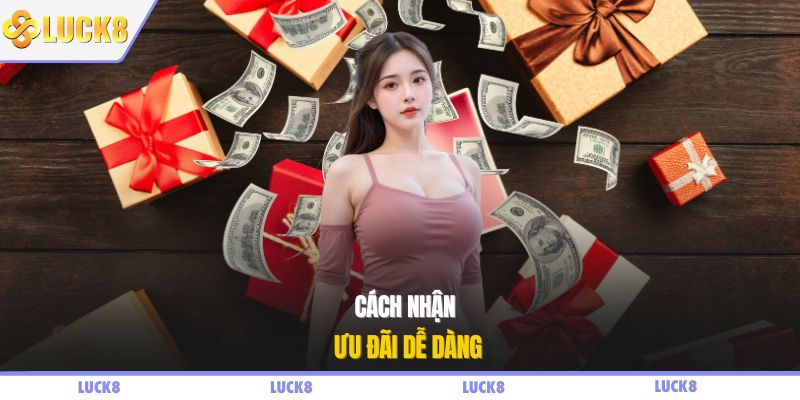 Cách nhận ưu đãi dễ dàng